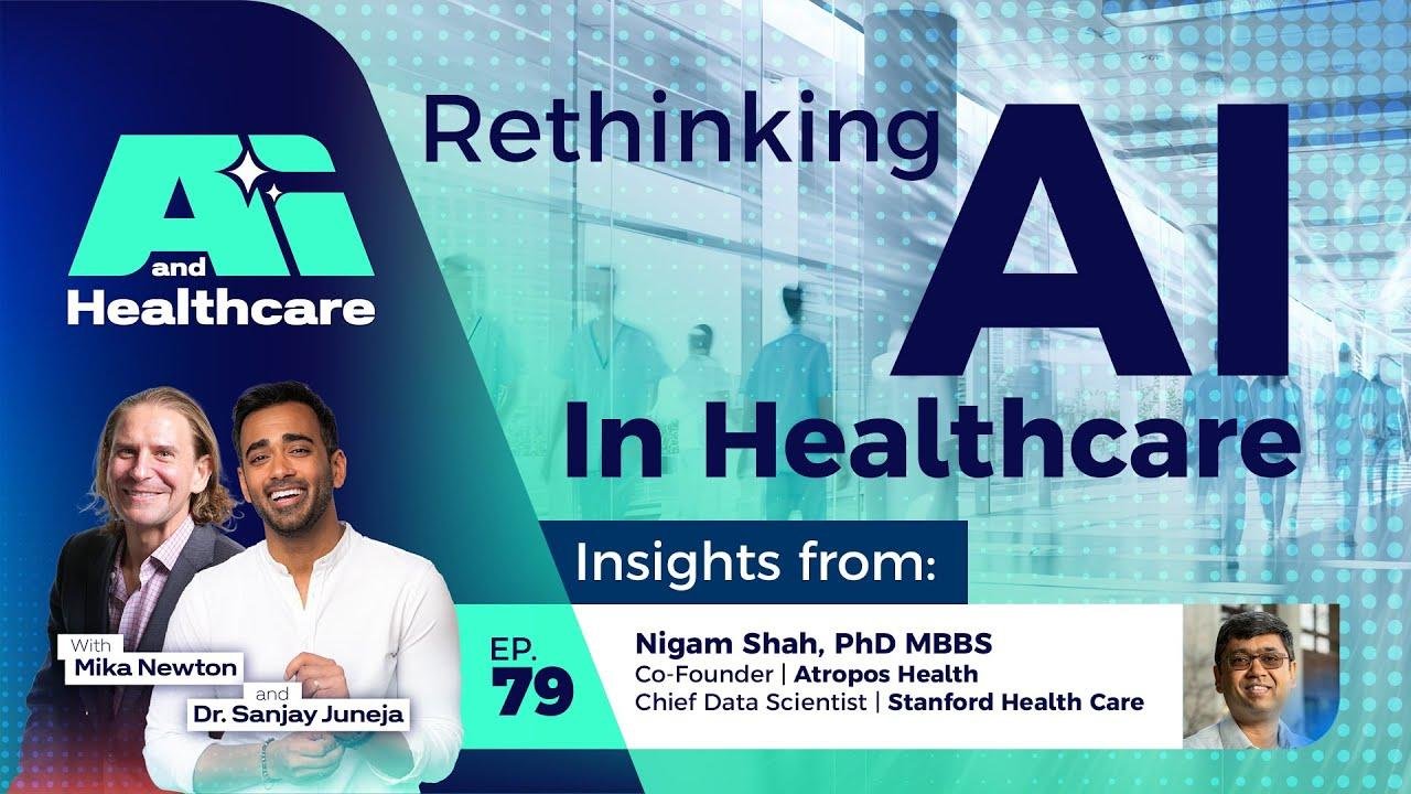 Transforming Healthcare with AI: Key Insights from Dr. Nigam Shah