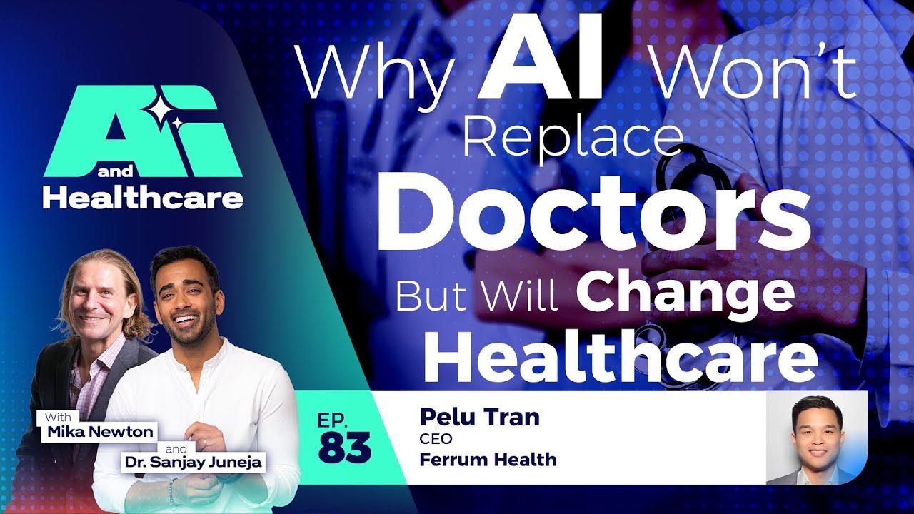 Why AI Isn’t Set to Replace Doctors, But Will Transform Healthcare