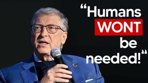 Bill Gates Sparks Controversy with Bold AI Prediction: ‘Humans Will No Longer Be Needed