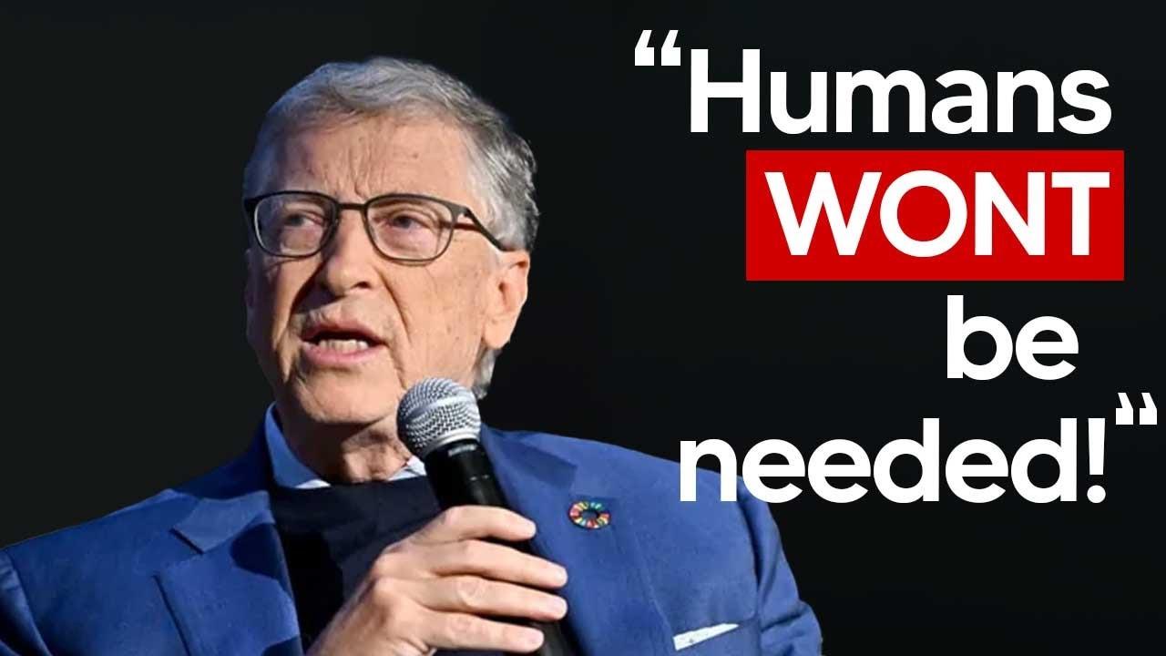 Bill Gates Sparks Controversy with Bold AI Prediction: ‘Humans Will No Longer Be Needed
