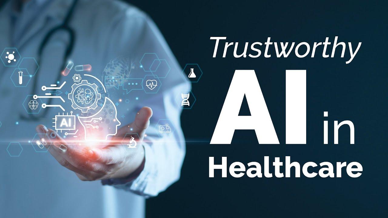 Ensuring Trustworthy AI: Transforming Healthcare with Reliable Solutions